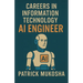 "Careers in Information Technology: Artificial Intelligence (AI) Engineer"