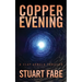 Copper Evening: A Clay Arnold Thriller
