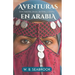 Aventuras en Arabia: Entre beduinos, drusos, derviches y yazidíes