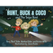 Runt, Buck & Coco and The Snipe Hunt