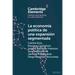 La Economía Política de Una Expansión Segmentada: Política Social Latinoamericana En La Primera Década del Siglo XXI