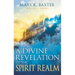 A Divine Revelation of the Spirit Realm