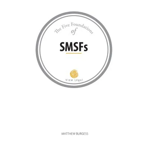 The Five Foundations of SMSFs