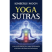 Yoga Sutras: Una guía esencial para entender los Yoga Sutras de Patanjali
