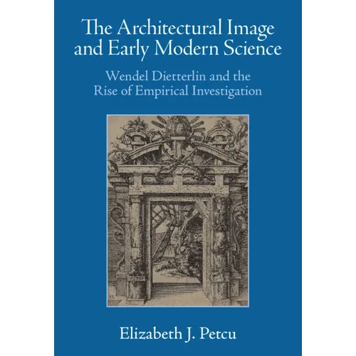 The Architectural Image and Early Modern Science