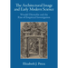 The Architectural Image and Early Modern Science