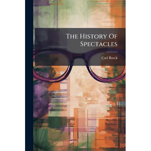 The History Of Spectacles