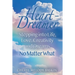 Heart-Dreamer: Stepping into Life, Love, Creativity and Dreams-No Matter What