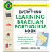 The Everything Learning Brazilian Portuguese Book, 2nd Edition: Speak, Write, and Understand Basic Brazilian Portuguese in No Time