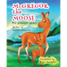 McGregor the Moose: His Younger Years