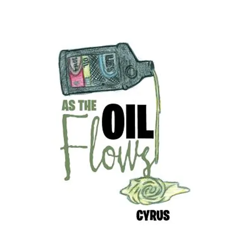 As the Oil Flows