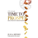 It's Your Time to Prosper: Biblical Principles of Kingdom Prosperity