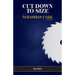 Cut Down To Size: A Sebastian Cork Novel