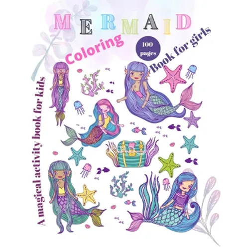 Mermaids coloring book for girls: Princess mermaid coloring book/the hidden kingdom book for kids