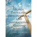 Words, Thoughts, Imaginations, and Inspirational Reading