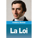 La Loi: et autres oeuvres