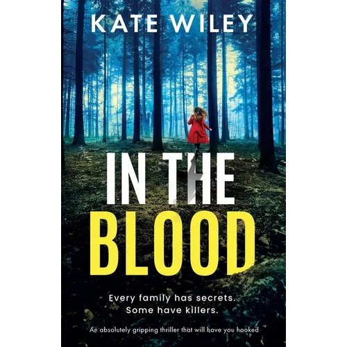 In the Blood: An absolutely gripping thriller that will have you hooked