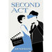 Second Act: A Novel of Hollywood and Silicon Valley
