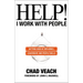 Help! I Work with People: Getting Good at Influence, Leadership, and People Skills