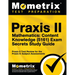 Praxis II Mathematics: Content Knowledge (5161) Exam Secrets: Praxis II Test Review for the Praxis II: Subject Assessments