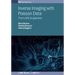 Inverse Imaging with Poisson Data: From cells to galaxies