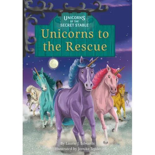 Unicorns to the Rescue: Book 9