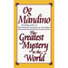 The Greatest Mystery in the World