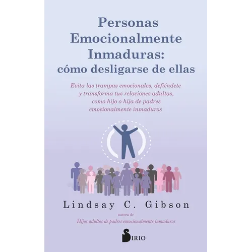 Personas Emocionalmente Inmaduras: Como Desligarse de Ellas