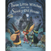 Three Little Witches and the Spooky Old House