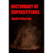 Dictionary of Superstitions