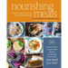 Nourishing Meals: 365 Whole Foods, Allergy-Free Recipes for Healing Your Family One Meal at a Time: A Cookbook