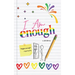 I AM ENOUGH (A Journal)
