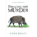 Foraging for Murder