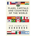 Flags, Capitals and Countries of the World: The Complete Handbook