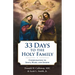33 Days to the Holy Family: Consecration to Jesus, Mary, and Joseph