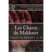 Les Chants de Maldoror: Lettres et poesies