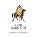 Our Dark Side: A History of Perversion
