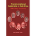 Transformational Leadership in East Africa. Politics, Ideology and Community