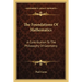 The Foundations Of Mathematics: A Contribution To The Philosophy Of Geometry