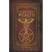 Manifesting Wealth: Practical Magic for Prosperity, Love, and Health