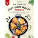 The Complete Cast Iron Skillet Cookbook: The Best Healthy Recipes for Your Every Meal of Day with Thousands of Favorite Dishes (Book 5)