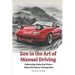 Zen in the Art of Manual Driving: Embracing Jinba Ittai from a Miata NA Owner's Perspective