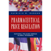 Pharmaceutical Price Regulation:: National Policies Versus Global Interests