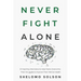 Never Fight Alone: 51 Inspiring Interviews to Help Teens Overcome Their Struggles & Improve Their Mental Health