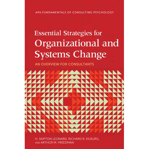 Essential Strategies for Organizational and Systems Change: An Overview for Consultants