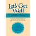 Let's Get Well: A Practical Guide to Renewed Health Through Nutrition