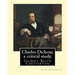 Charles Dickens; a critical study, By G. K. Chesterton: Gilbert Keith Chesterton