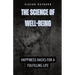 The Science of Well-Being: Happiness Hacks for a Fulfilling Life