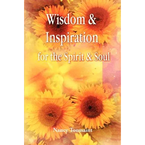 Wisdom & Inspiration for the Spirit and Soul