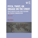 Pitch, Tweet, or Engage on the Street: How to Practice Global Public Relations and Strategic Communication